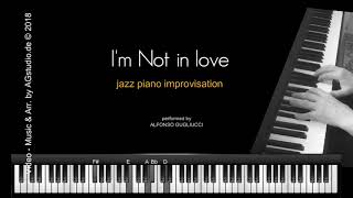 I'm Not in love  -  jazz piano improvisation