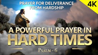 A Prayer for Challenging and Hard Times | Prayer For Hard Times | A Powerful Prayer In Hard Times