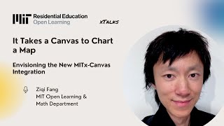 It Takes a Canvas to Chart a Map: Envisioning the New MITx-Canvas Integration
