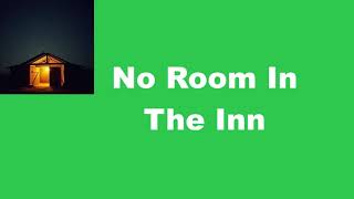 No Room In The Inn