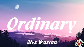 Alex Warren - Ordinary (Lyrics)