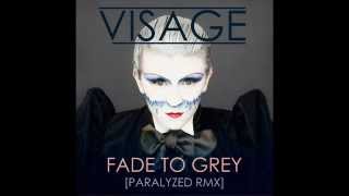Visage - Fade To Grey [Paralyzed RMX]