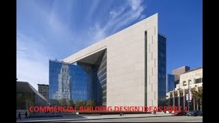 COMMERCIAL BUILDING DESIGN IDEAS PART 1