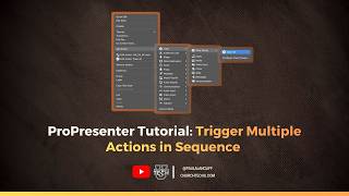 ProPresenter Tutorial: Trigger actions in a certain order