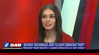 President Trump: 'Jexodus' movement asks Jewish people to leave 'disrespectful' Democrat Party