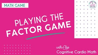 How to Play the Factor Game - an Easy-Prep Activity for Practicing With Factors