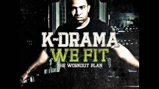 K-Drama ft. KamBINO, Kadence, Phanatik, and more - Get Your Weight Up (Remix)