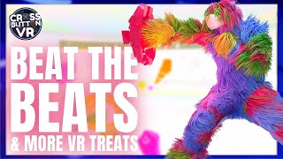 Beat the Beats & More VR Treats (Ep. 54)