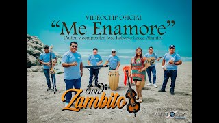 Me Enamore - Septeto Son Zambito - VideoClip Oficial 4K / ANTONY FILMS