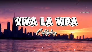 Coldplay - Viva La Vida (lyrics)