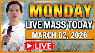 ✅MONDAY FILIPINO LIVE MASS TODAY ONLINE I MARCH 2, 2026 | FR. FIDEL ROURA
