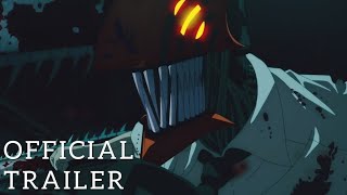 Chainsaw Man - Official Trailer