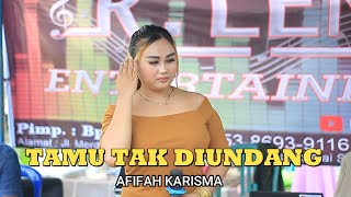 TAMU TAK DIUNDANG VOC : AFIFAH KARISMA @R.LENA ENTERTAINMENT | ELECTONE | IKI BARABAI |