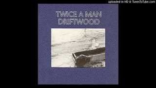 Twice a Man - Driftwood (1988)