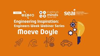 Engineering Inspiration with Maeve Doyle - Webinar 3