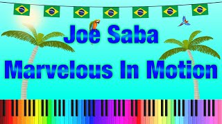 Joe Saba - Marvelous In Motion (Channel-Exclusive Audio)