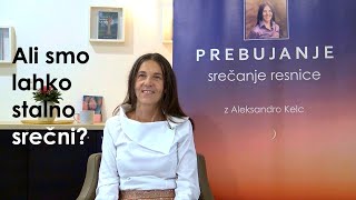 P R E B U J A N J E: Ali smo lahko stalno srečni?