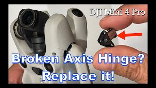 DJI Mini 4 Pro Drone DIY Arm Shaft Axis Hinge Replacement