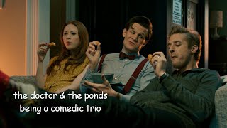 the doctor and the ponds being a comedic trio