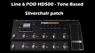 Tone Based - Line 6 POD HD500 - Silverchair patch