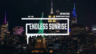 Fashion EDM Technology by Infraction [No Copyright Music] / Endless Sunrise