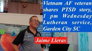 Vietnam AF veteran shares PTSD story, 1 pm Wednesday Lutheran service, Garden City SC