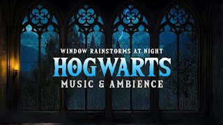 Hogwarts Window Rainstorms Ambience at Night -  Harry Potter Music & Rain Sounds