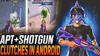 Apt + shotgun clutches l in Android 60 fps 