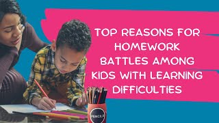 REASONS for Homework Battles | Kids with Learning Difficulties