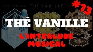 THÉ VANILLE - L'Interlude Musical #13