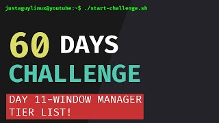 Day 11: Window Manager Tier List - Ranking All My Setups
