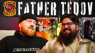 User Hectic Podcast #039 - FATHER TEDOV
