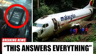 Flight MH370 Passenger Sent Chilling Text Message That Solves the Disappearance