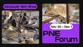Vancouver Gem Show | PNE Forum | November 29 - December 1