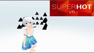 SUPERHOT VR  | I'll become John Wick. |  Full body tracking