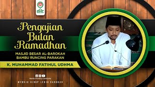 Kultum Ba'dha Subuh 22 Ramadhan 1443 H di Masjid Al-Barokah Parakan|| K. Muhammad Fatihul Udhma