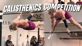 I Entered Into an Insane Calisthenics Competition