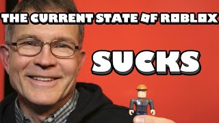 The Current State Of Roblox SUCKS