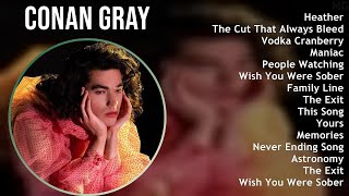 Conan Gray 2025 MIX Best Songs - Heather, The Cut That Always Bleeds, Vodka Cranberry, Maniac