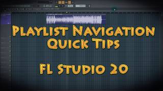 Playlist Navigation Quick Tips