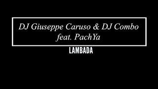 DJ Giuseppe Caruso & DJ Combo feat. PachYa - Lambada [Cherry Pepper Video]