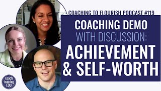 Certified Life Coaching Session with Live Feedback | On Achievement and Self-Worth