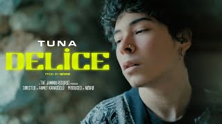 Tuna - Delice (Official Music Video)