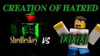 Creation of Hatred | Roblox Forsaken | Shedleskey VS 1x1x1x1