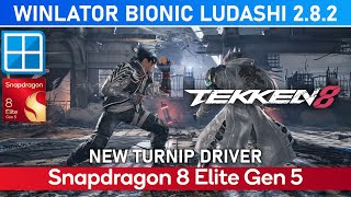 TEKKEN 8 Snapdragon 8 Elite Gen 5 WINLATOR BIONIC LUDASHI | New Turnip Driver