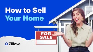 How to Sell Your Home | Learn with Zillow
