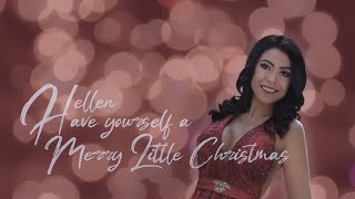 Have Yourself A Merry Little Christmas - Hellen (Christmas Cover)