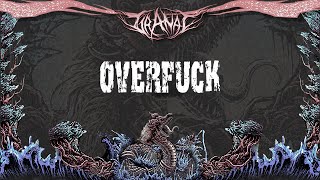 Overfuck at GrAnaT® "Wasa Sangkara" Tour And Virtual Audition 2021