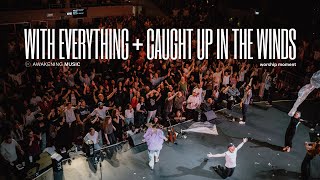With Everything + Caught up in the Winds - Awakening Music | Worship Moment Thron25