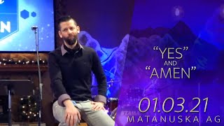 YES & AMEN -- Communion/New Year (Recorded Live at Matanuska AG)